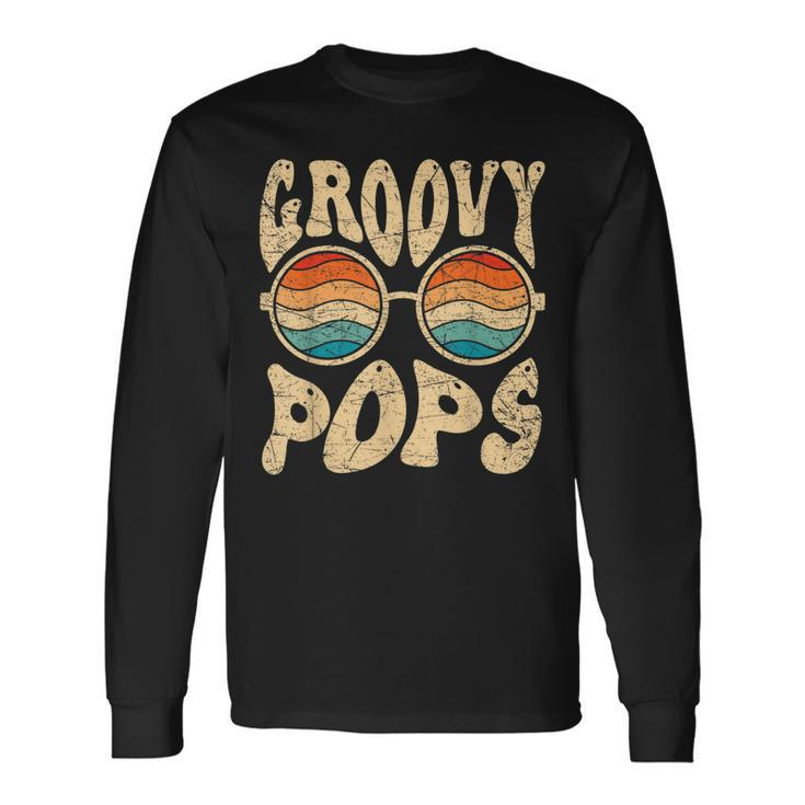 Groovy Pops 70S Aesthetic Nostalgia 1970S Retro Dad Long Sleeve T-Shirt