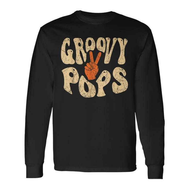 Groovy Pops 70S Aesthetic Nostalgia 1970S Retro Dad Long Sleeve T-Shirt