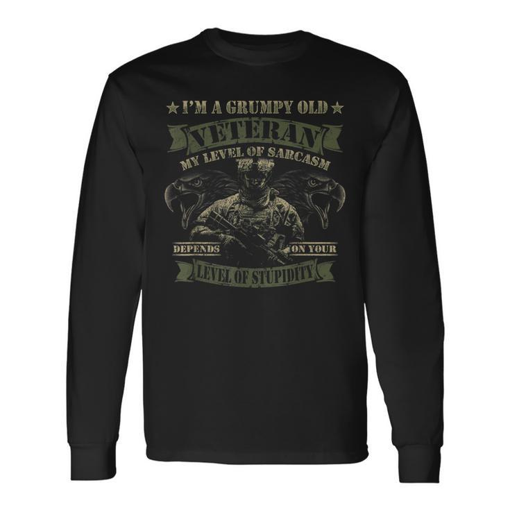 Grumpy Old Veteran Level Sarcasm Depends On Your Stupidity Long Sleeve T-Shirt