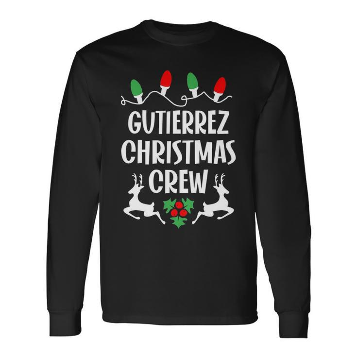 Gutierrez Name Christmas Crew Gutierrez Long Sleeve T-Shirt