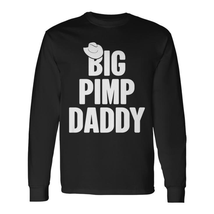 Halloween Big Pimp Daddy Pimp Costume Party Long Sleeve T-Shirt T-Shirt