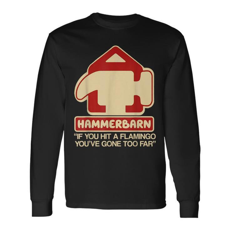 Hammerbarn Fathers Day Father’S Day Long Sleeve T-Shirt Gifts ideas