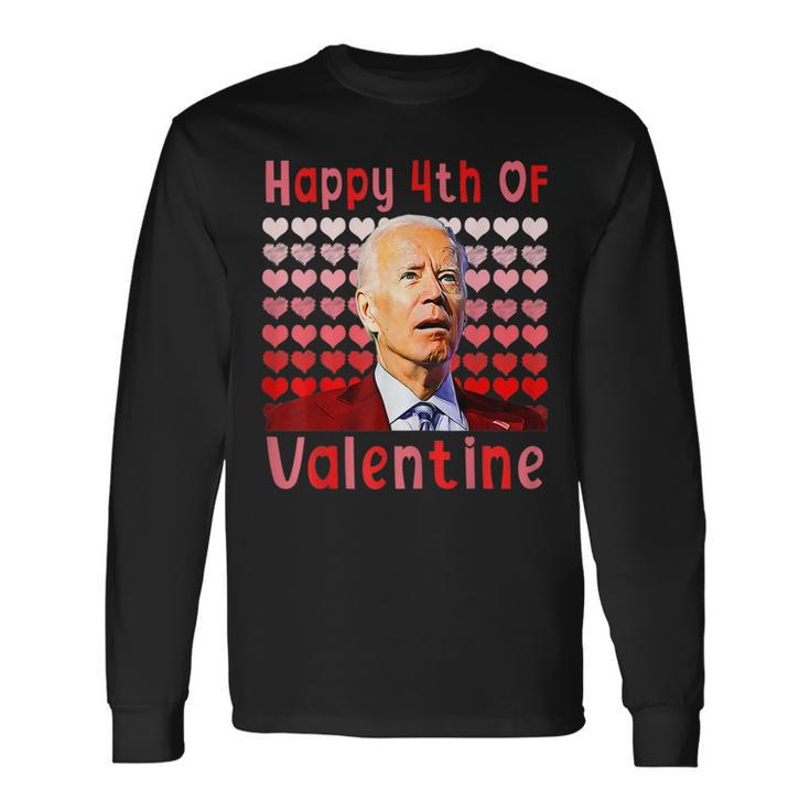 Happy 4Th Of Valentine Joe Biden Valentines Day Long Sleeve T-Shirt