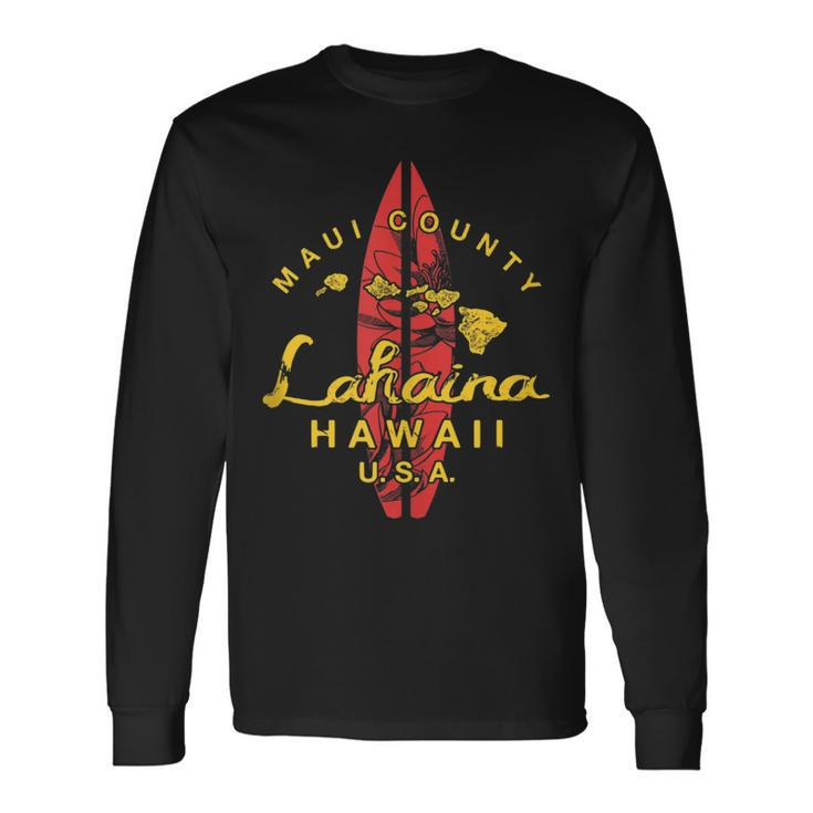 Hawaii Lahaina Maui Vintage Hawaiian Islands Surf Long Sleeve T-Shirt T-Shirt