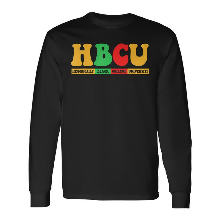 Hbcu Historically Black College University Black History Long Sleeve T-Shirt