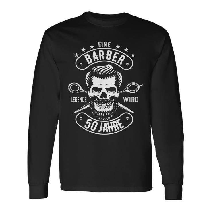 Herren 50 Geburtstag Mann Geschenk Lustig Barber Barbier Langarmshirts Geschenkideen