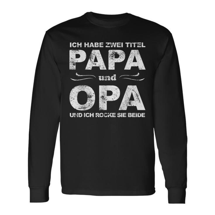 Herren Langarmshirts Lustiger Spruch für Papa und Opa, Vatertag Geburtstag Geschenkideen