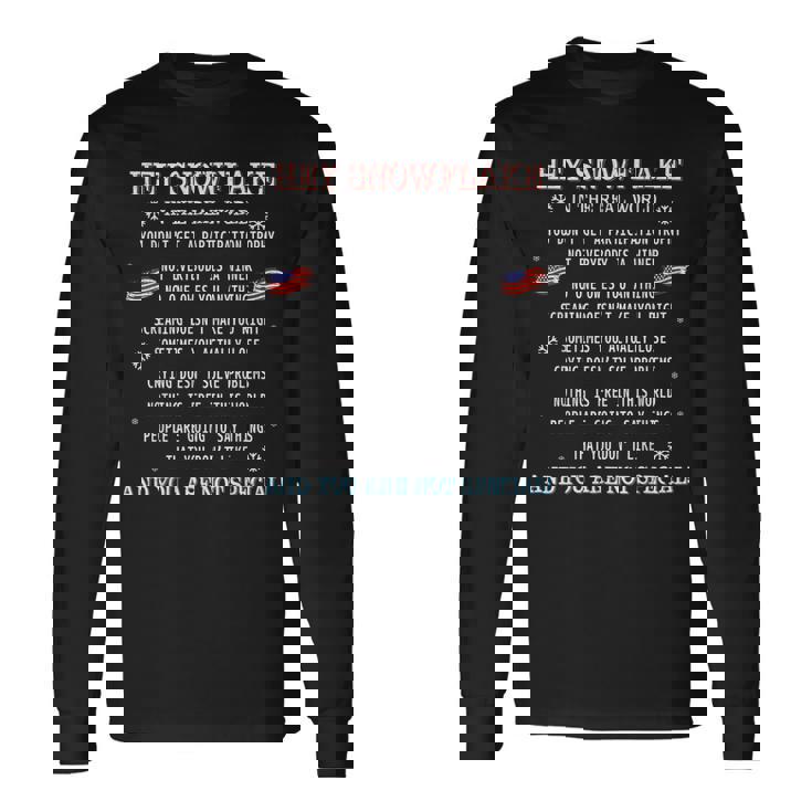 Hey Snowflake In The Real World Proud Veteran Long Sleeve T-Shirt - Seseable