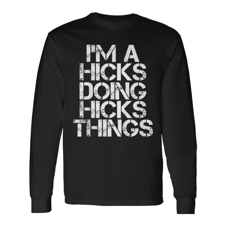 Hicks Surname Tree Birthday Reunion Idea Long Sleeve T-Shirt T-Shirt
