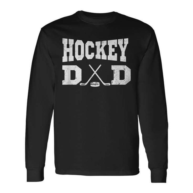Hockey Dad Hockey Dad Long Sleeve T-Shirt