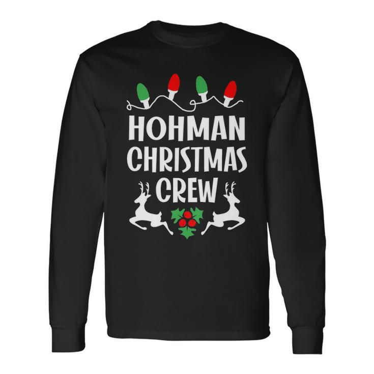 Hohman Name Christmas Crew Hohman Long Sleeve T-Shirt