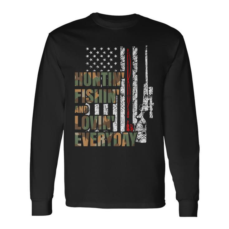Hunting Fishing Loving Everyday American Deer Hunter Patriot Long Sleeve T-Shirt T-Shirt