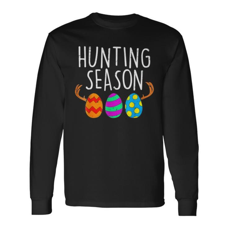 Hunting Season Eggs Deer Easter Day Egg Hunt Hunter 2023 Long Sleeve T-Shirt T-Shirt
