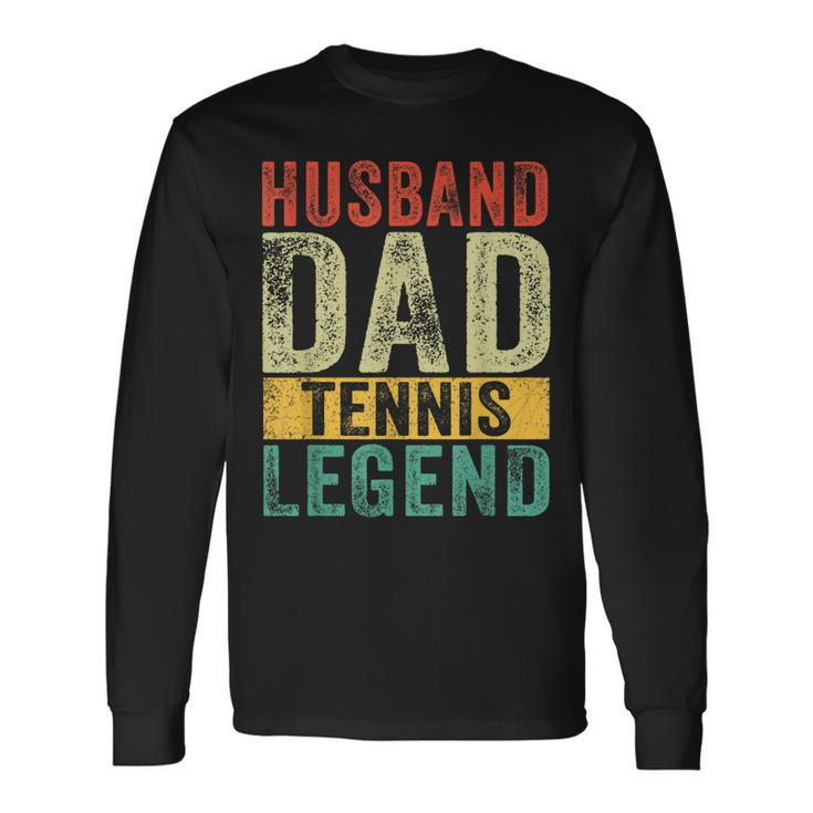 Husband Dad Tennis Legend Fathers Day Vintage Long Sleeve T-Shirt Gifts ideas