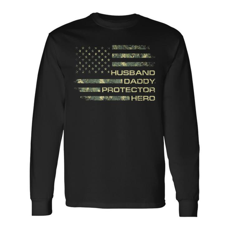 Husband Daddy Protector Hero Fathers Day Camo American Flag Long Sleeve T-Shirt T-Shirt