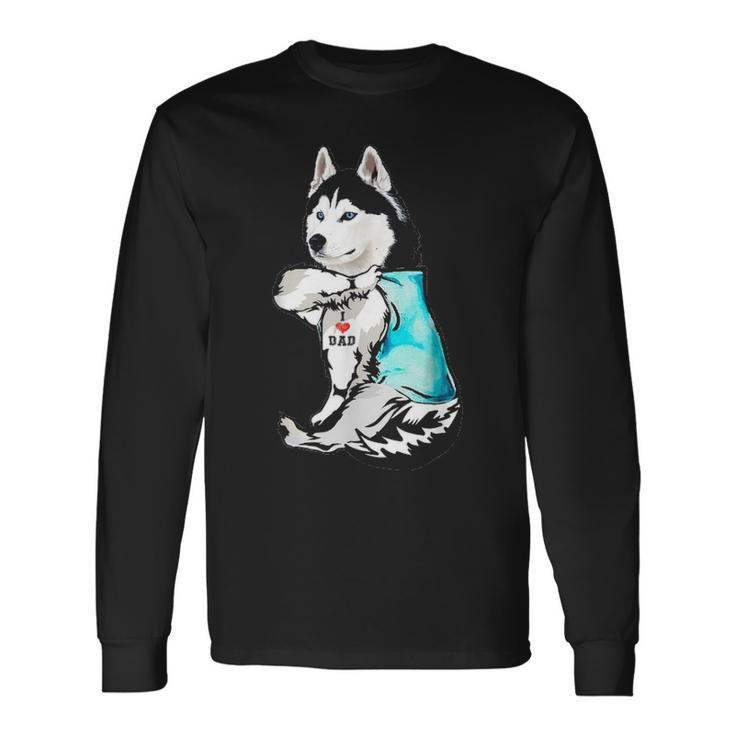 Husky Tattoo I Love Dad Fathers Day Long Sleeve T-Shirt Gifts ideas