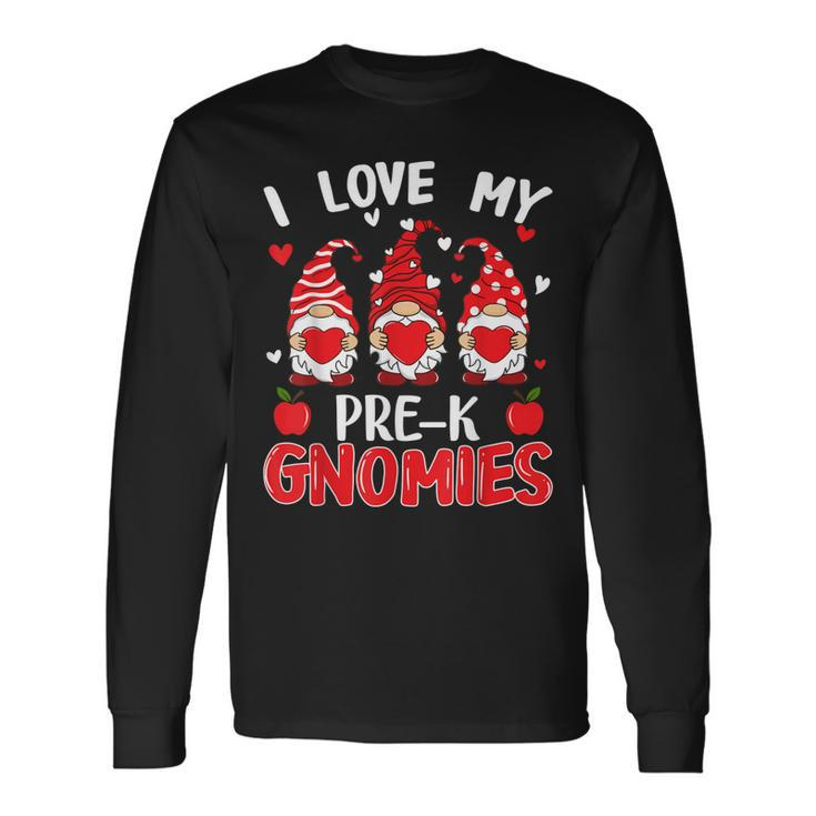 I Love My Pre-K Gnomies Cute Valentines Day Teacher Gifts  Men Women Long Sleeve T-shirt Graphic Print Unisex