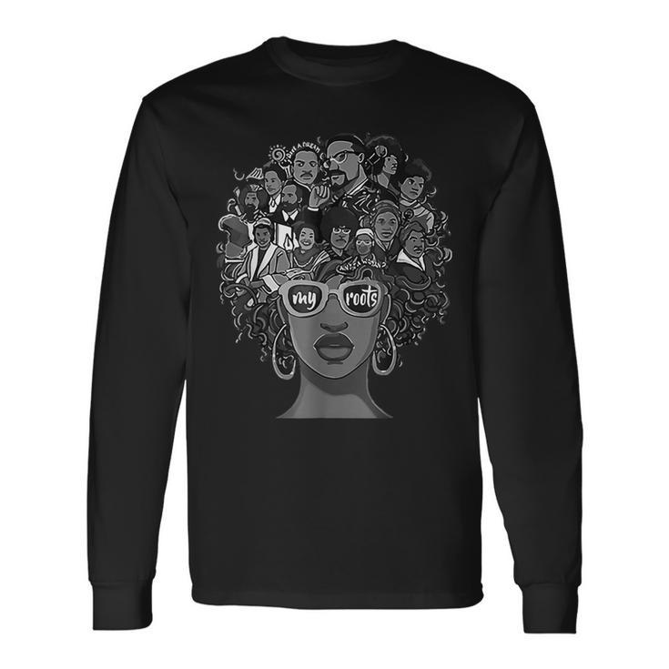 I Love My Roots Back Powerful Black History Month Pride Dna  Men Women Long Sleeve T-shirt Graphic Print Unisex