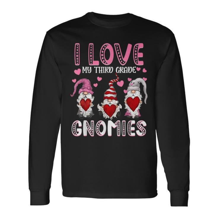 I Love My Third Grade Gnomies Women Teachers Valentines Day  Men Women Long Sleeve T-shirt Graphic Print Unisex