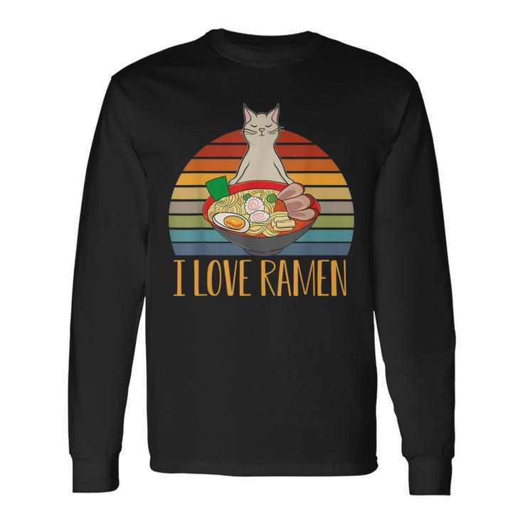 I Love Ramen For Japanese Noodle Soup And Cat Lovers Men Women Long Sleeve T-shirt Graphic Print Unisex Gifts ideas