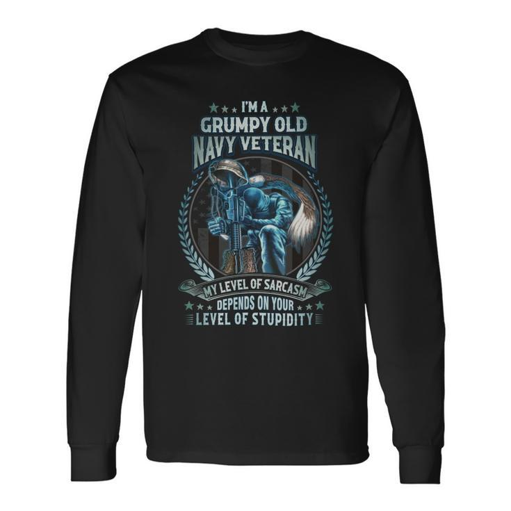 I’M A Grumpy Old US Veteran My Level Of Sarcasm Depends On Your Level Of Stupidity Long Sleeve T-Shirt