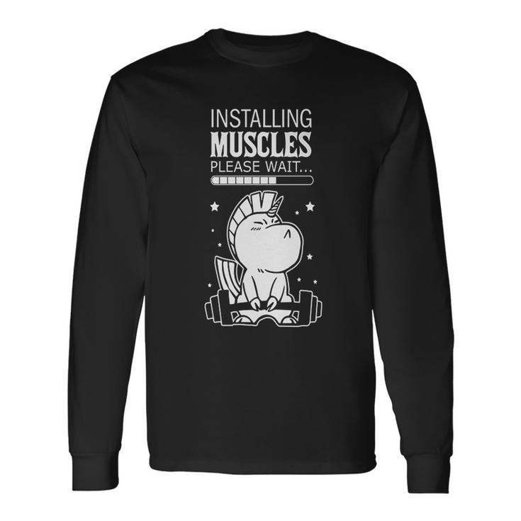 Installing Muscles Please Wait Long Sleeve T-Shirt Geschenkideen