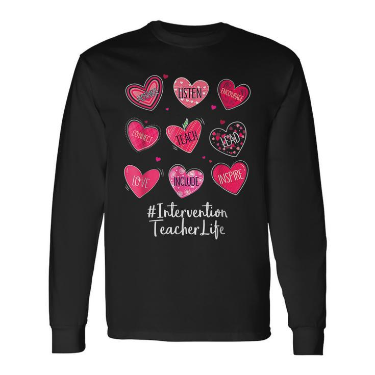 Intervention Teacher Hearts Valentine Valentines Day Quote F Long Sleeve T-Shirt