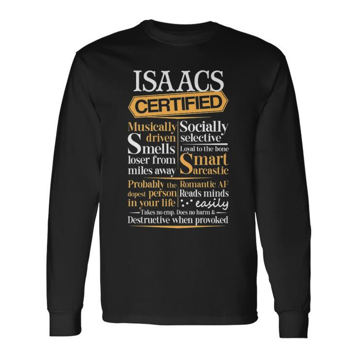 Isaacs Name Certified Isaacs Long Sleeve T-Shirt