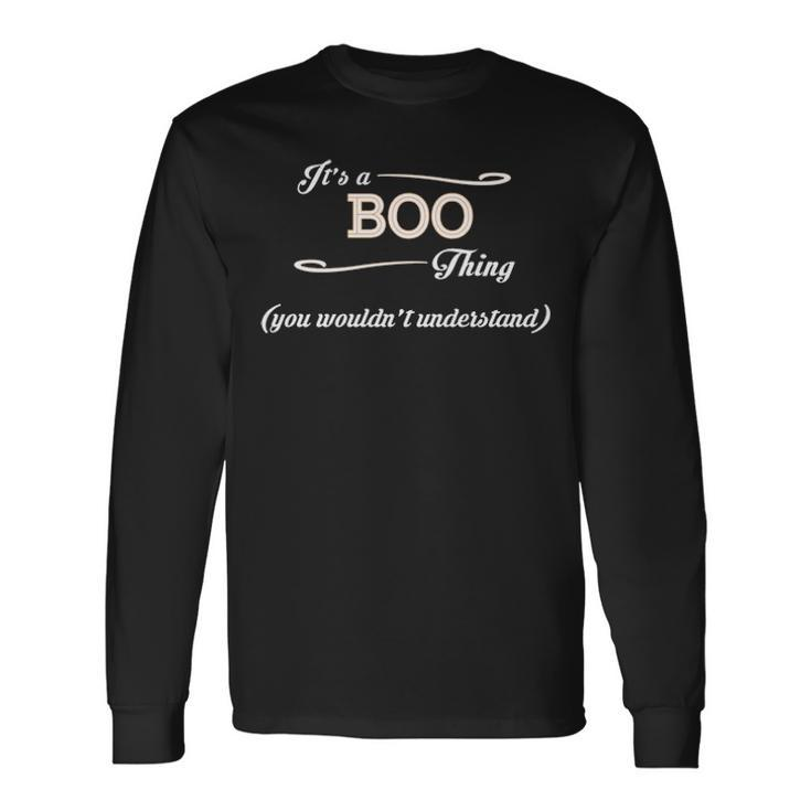 Its A Boo Thing You Wouldnt Understand Boo For Boo Long Sleeve T-Shirt