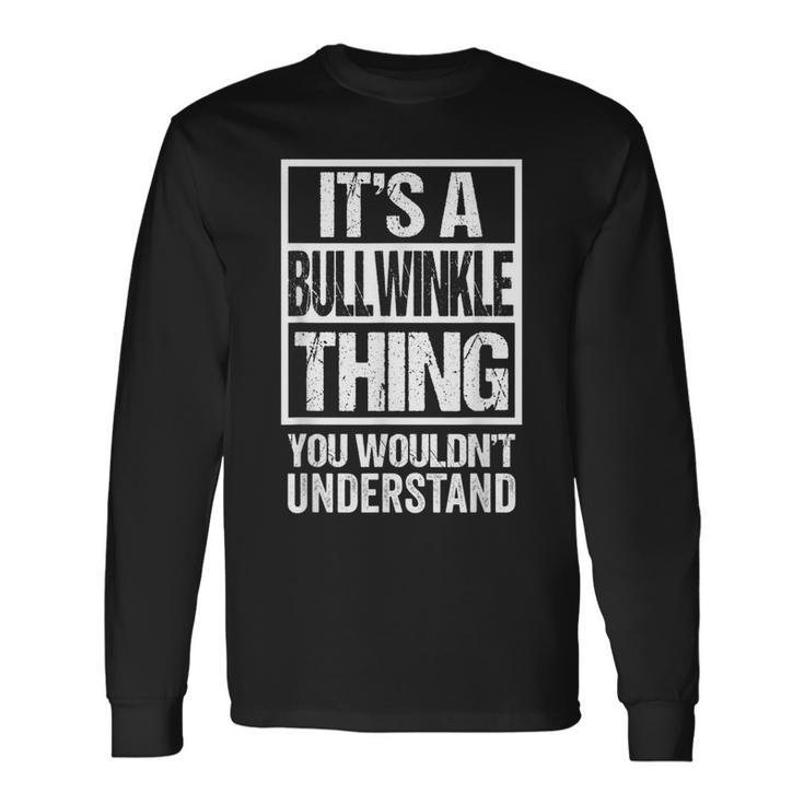 Its A Bullwinkle Thing You Wouldnt Understand Cat Name Long Sleeve T-Shirt