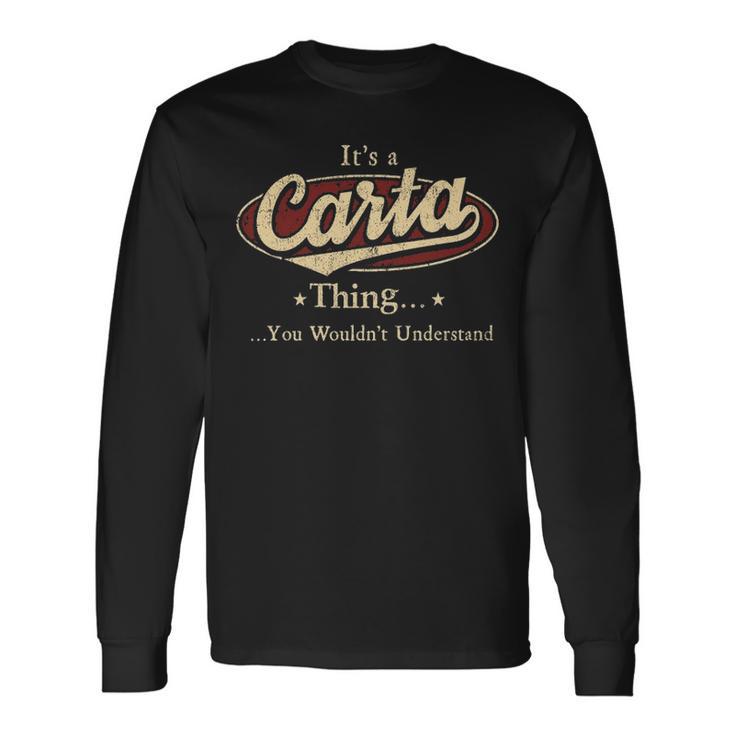 Its A Carta Thing You Wouldnt Understand Shirt Personalized Name With Name Printed Carta Long Sleeve T-Shirt Gifts ideas