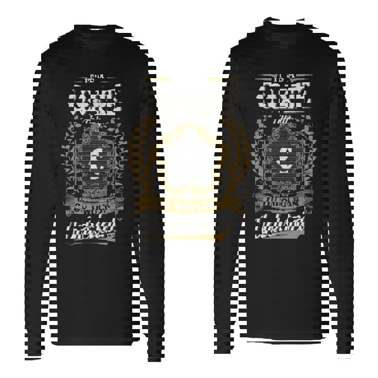 Its A Coate Thing You Wouldnt Understand Shirt Coate Crest Coat Of Arm Long Sleeve T-Shirt