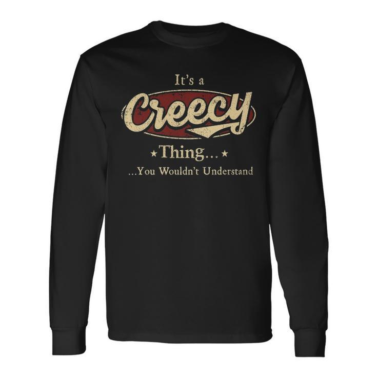Its A Creecy Thing You Wouldnt Understand Personalized Name With Name Printed Creecy Long Sleeve T-Shirt