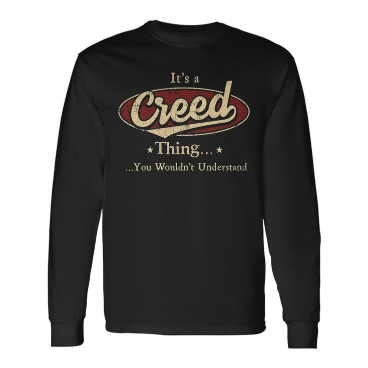 Its A Creed Thing You Wouldnt Understand Personalized Name With Name Printed Creed Long Sleeve T-Shirt