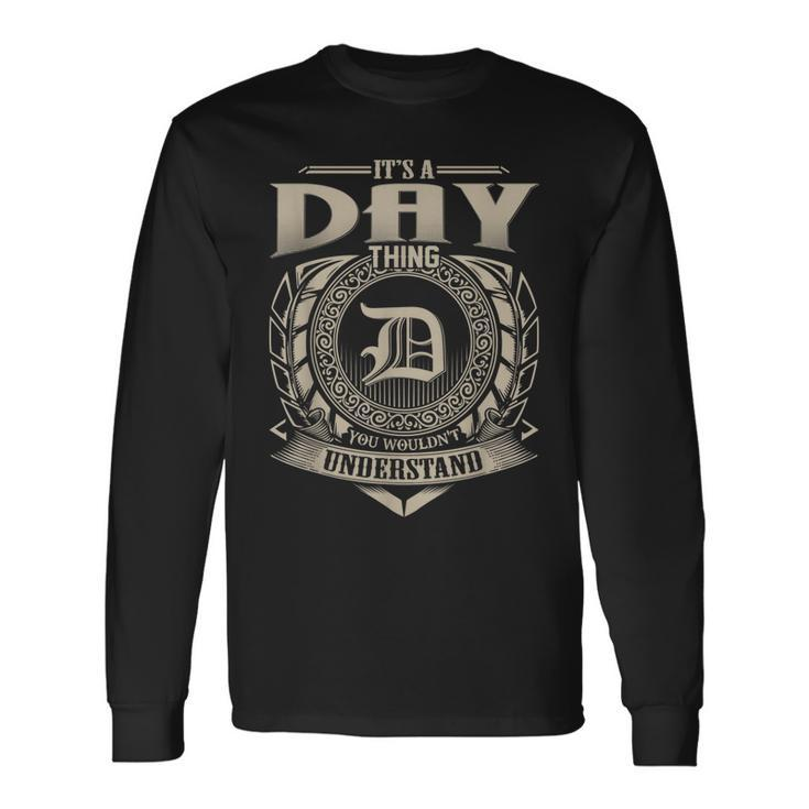 Its A Day Thing You Wouldnt Understand Name Vintage Long Sleeve T-Shirt