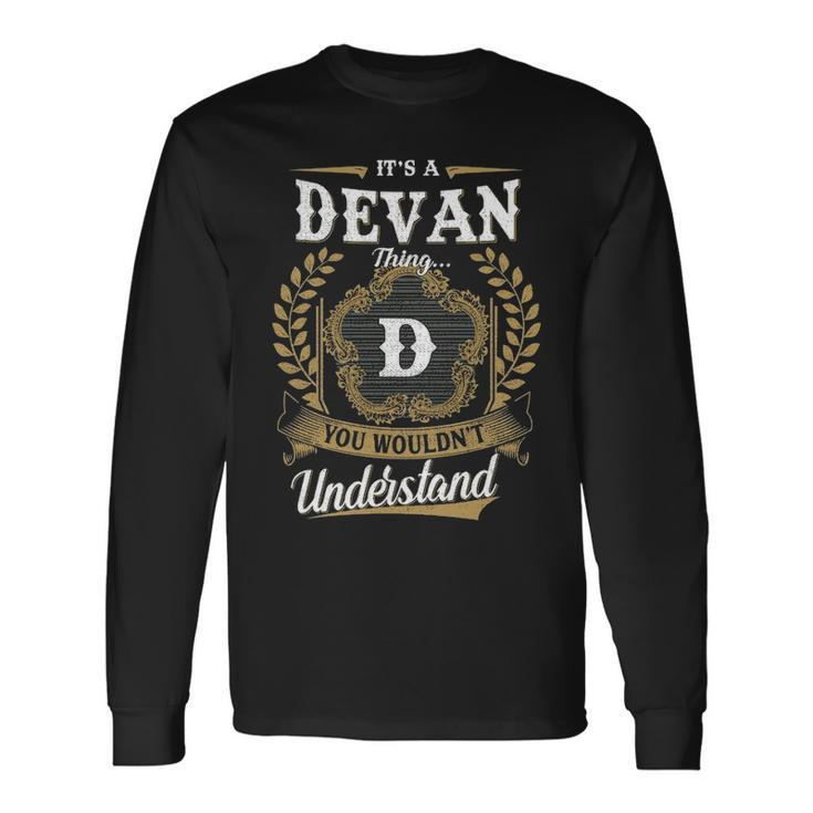 Its A Devan Thing You Wouldnt Understand Shirt Devan Crest Coat Of Arm Long Sleeve T-Shirt