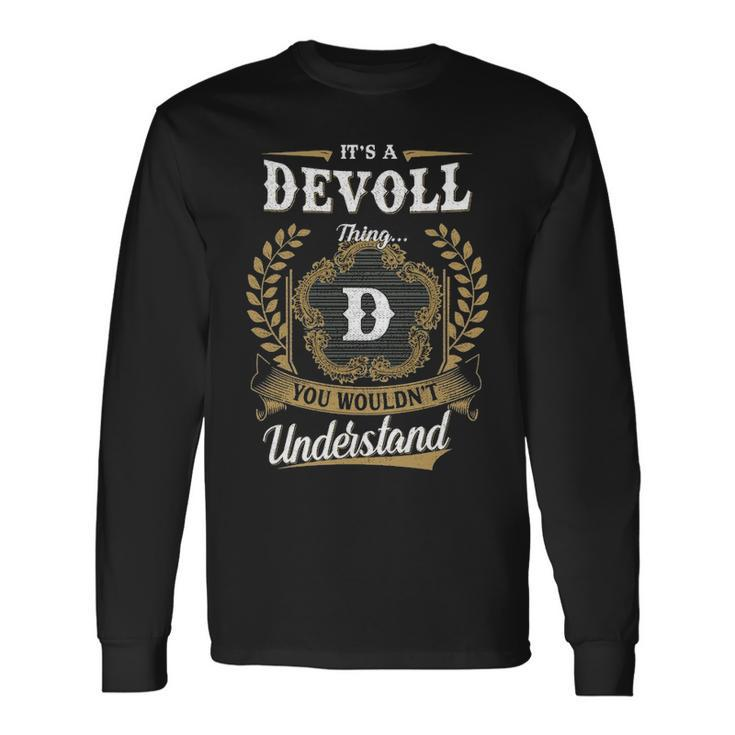 Its A Devoll Thing You Wouldnt Understand Shirt Devoll Crest Coat Of Arm Long Sleeve T-Shirt