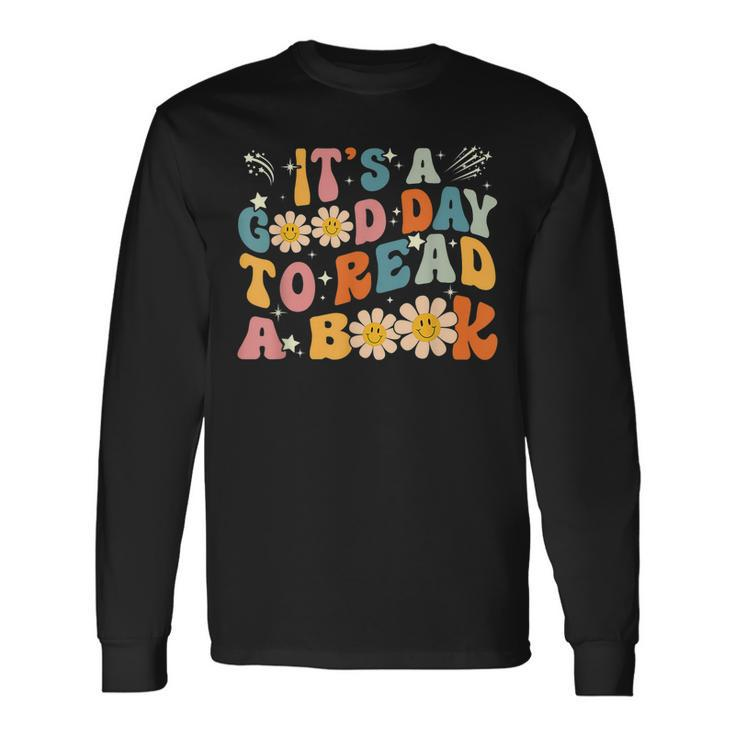 Its Good Day To Read Book Library Reading Lovers Long Sleeve T-Shirt T-Shirt