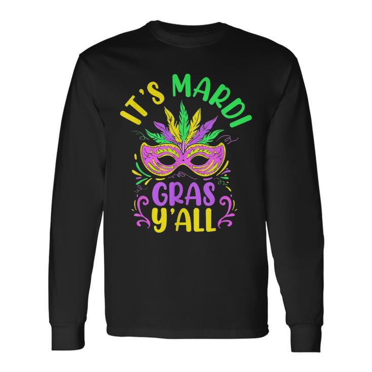 Its Mardi Gras Yall Shenanigan New Orleans Louisiana Long Sleeve T-Shirt