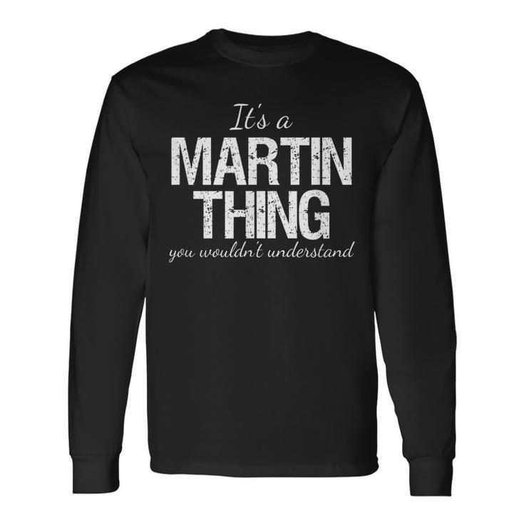 Its A Martin Thing Reunion Pride Heritage Long Sleeve T-Shirt