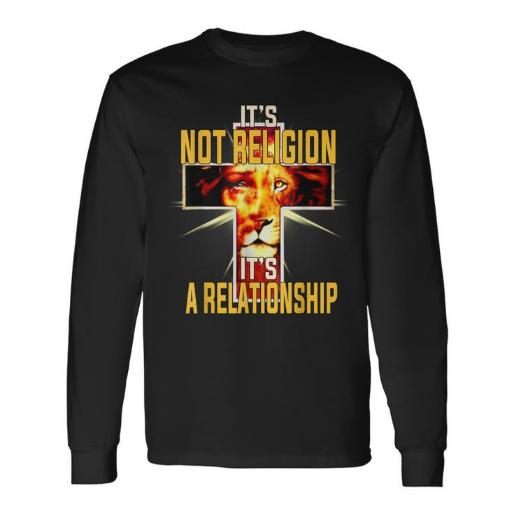 Its Not Religion Its A Relationship Lion Judah Christian Long Sleeve T-Shirt Gifts ideas