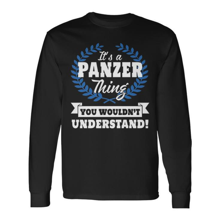 Its A Panzer Thing You Wouldnt Understand Panzer For Panzer A Long Sleeve T-Shirt
