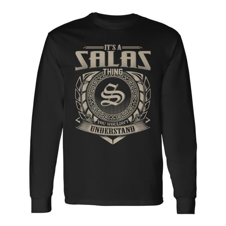 Its A Salas Thing You Wouldnt Understand Name Vintage Long Sleeve T-Shirt