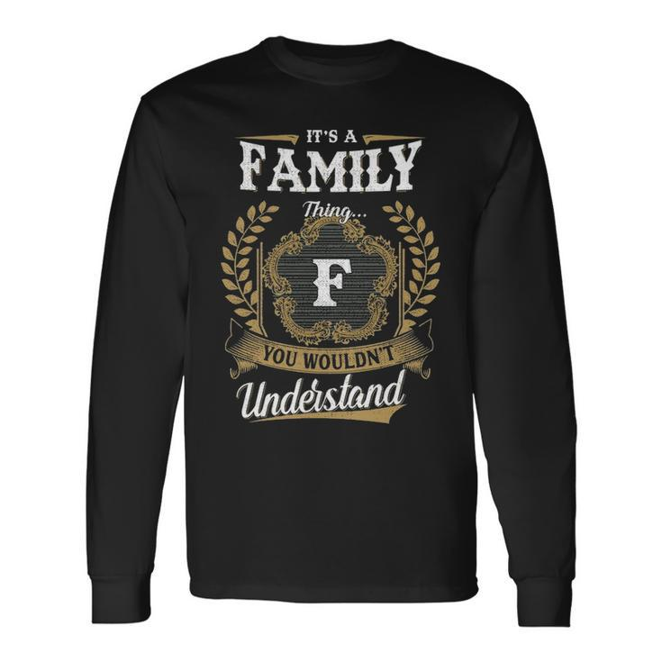 Its A Thing You Wouldnt Understand Personalized Last Name Family Crest Coat Of Arm Long Sleeve T-Shirt Gifts ideas