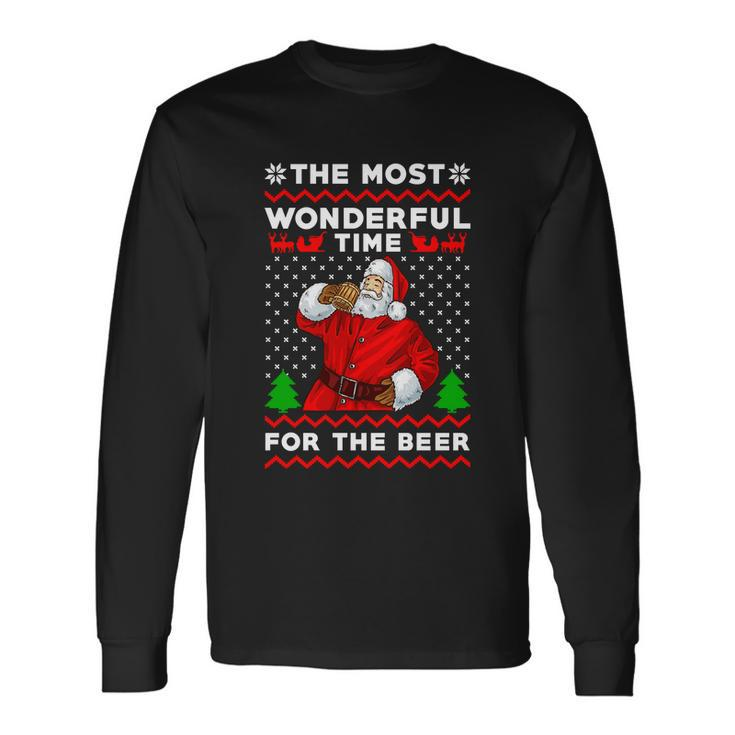 Its The Most Wonderful Time For A Beer Ugly Christmas Sweater Long Sleeve T-Shirt