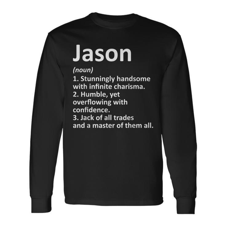 ジェイソンです！ Jason Definition Personalized Name Birthday Idea Long Sleeve T