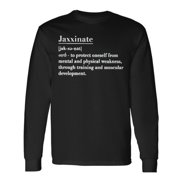 Jaxxinate Definition T Long Sleeve T-Shirt
