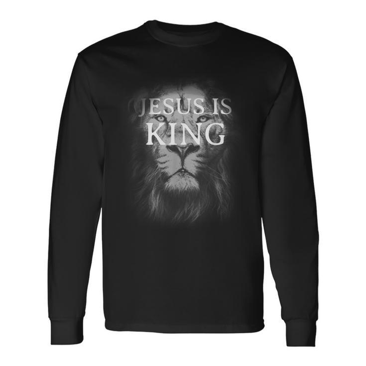 Jesus Is King Bible Christianity Christian Lion Of Judah Long Sleeve T-Shirt