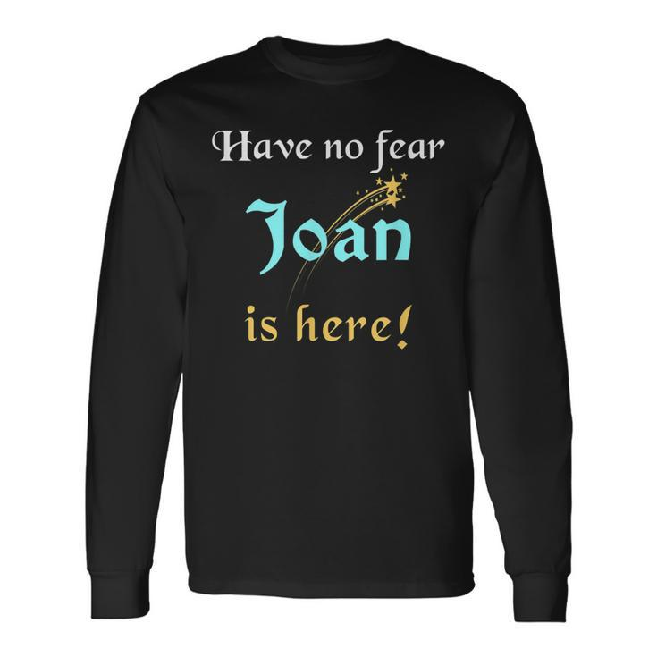Joan Custom Name Saying Personalized Names Long Sleeve T-Shirt