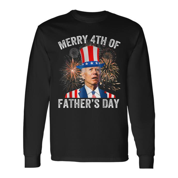 Joe Biden Merry 4Th Of Fathers Day 4Th Of July Long Sleeve T-Shirt